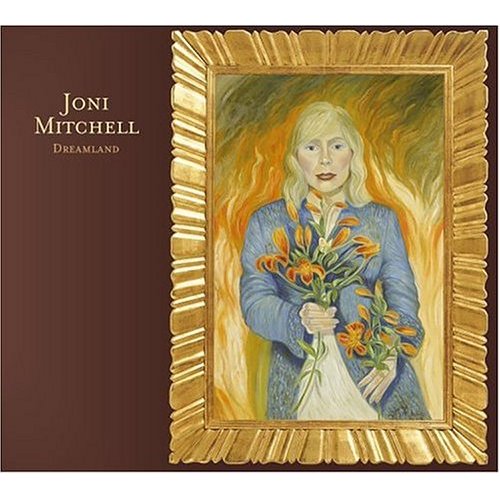 Joni Mitchell - Dreamland