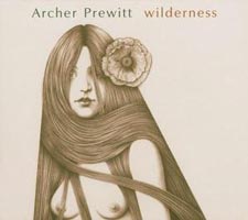 Archer Prewitt - Wilderness