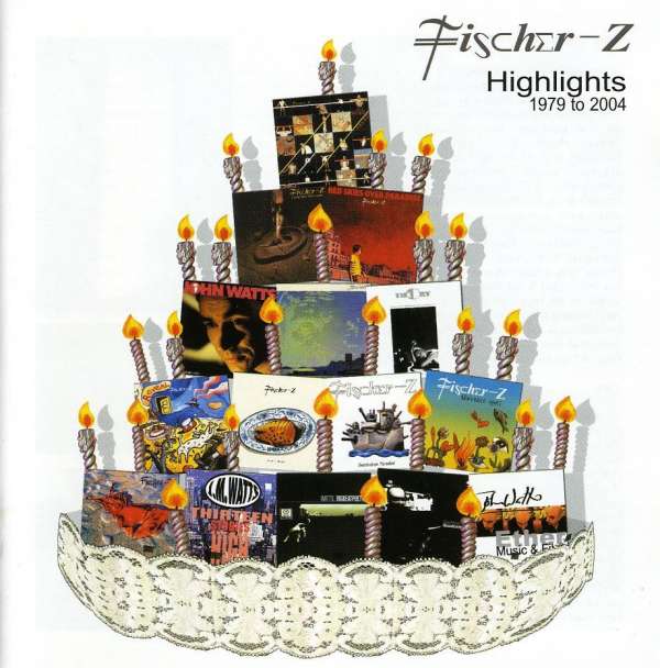 Fischer-Z - Highlights 1979 To 2004