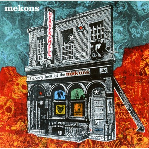 Mekons - Heaven & Hell - The Very Best Of The Mekons
