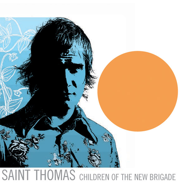 Saint Thomas - Children Of The New Brigade