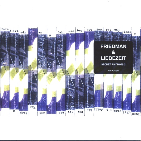 Burnt Friedman & Jaki Liebezeit - Secret Rhythms 2