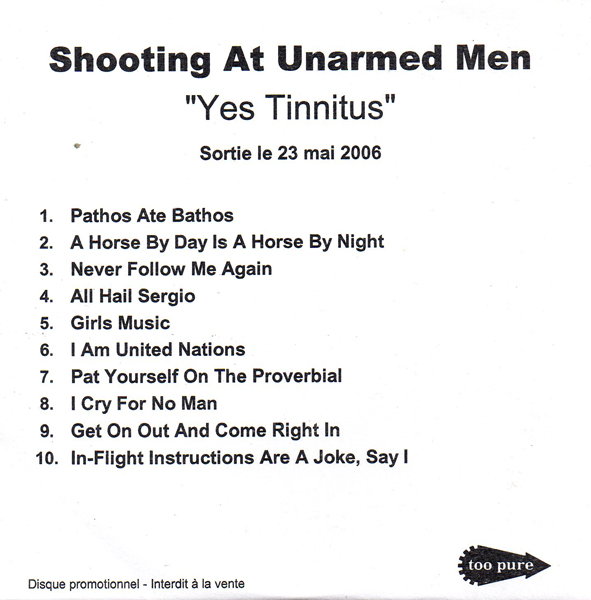 Shooting At Unarmed Men - Yes! Tinnitus!