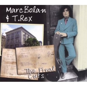 Marc Bolan & T. Rex - The Final Cuts