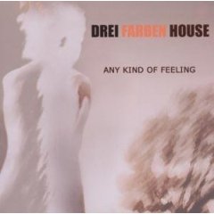 Drei Farben House - Any Kind Of Feeling