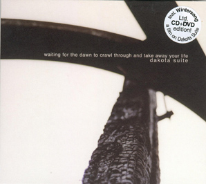 Dakota Suite - Waiting For The Dawn To Crawl Through And Take Away Your Life