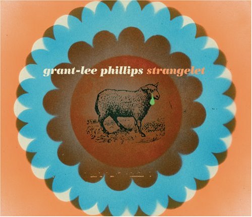Grant-Lee Phillips - Strangelet -