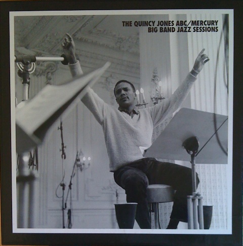 Quincy Jones - The Quincy Jones ABC - Mercury Big Band Jazz Sessions