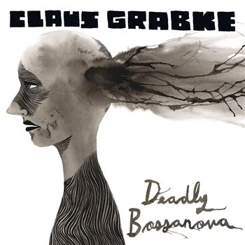 Claus Grabke - Deadly Bossanova