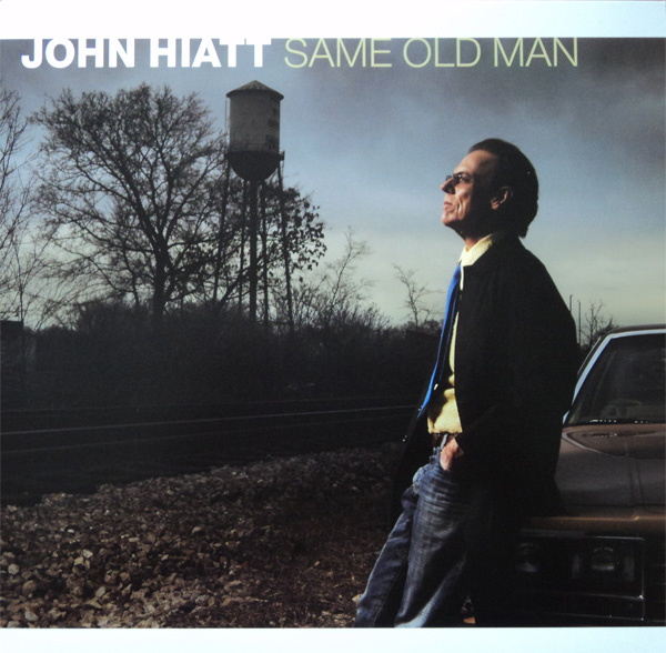 John Hiatt - Same old man