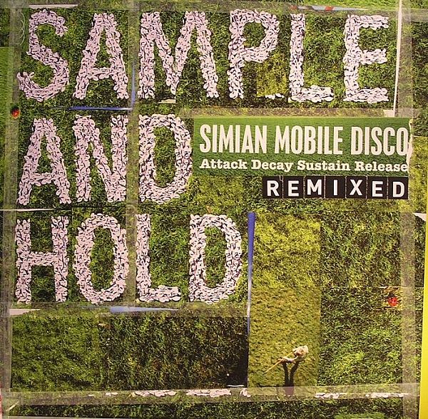 Simian Mobile Disco - Sample and Hold