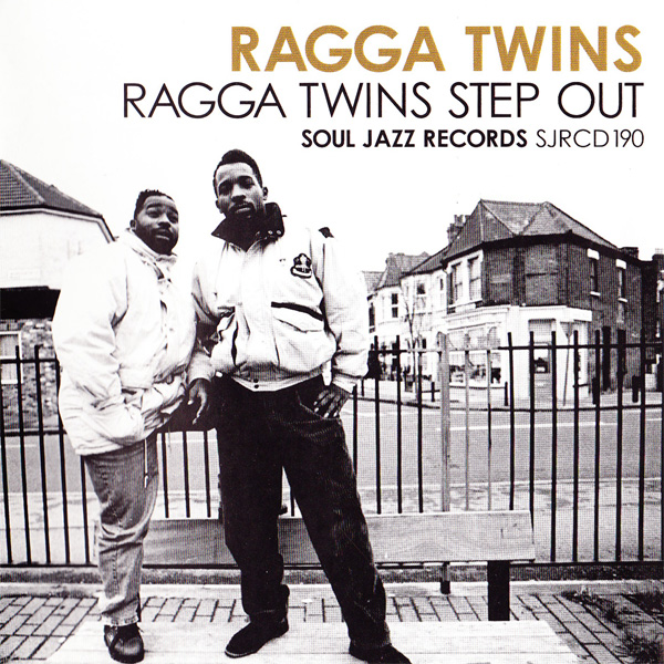 Ragga Twins - Ragga Twins Step out