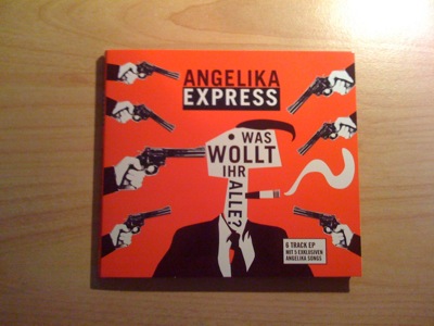 Angelika Express - Was wollt ihr alle EP
