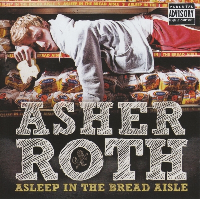 Asher Roth - Asleep In The Bread
