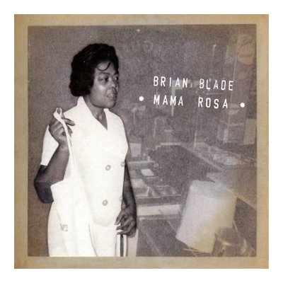 Brian Blade - Mama Rosa