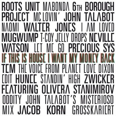 If This Is House I Want My Money Back