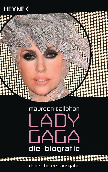 Lady Gaga - Die Biografie - M. Callahan