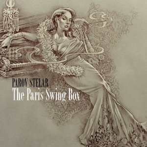 Parov Stelar  - The Paris Swing Box