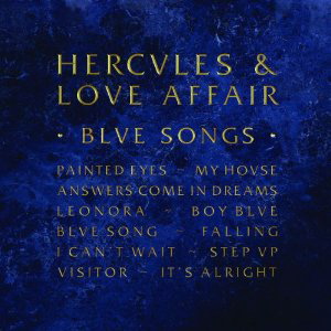 Hercules And Love Affair - Blue Songs (Moshi Moshi/ Cooperative/ Universal