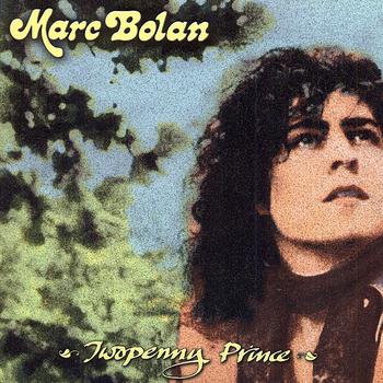 Marc Bolan Twopenny Prince Cover