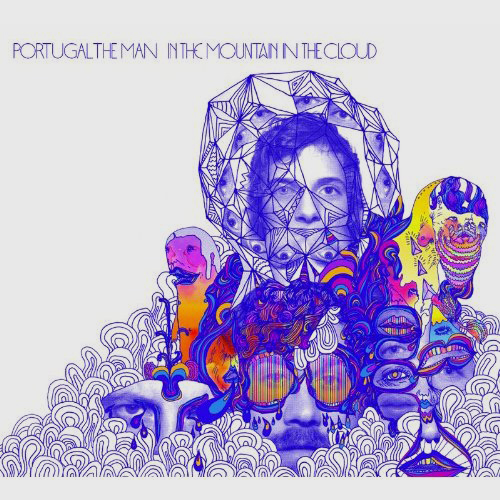 Portugal.The Man - In The Mountain, In The Cloud