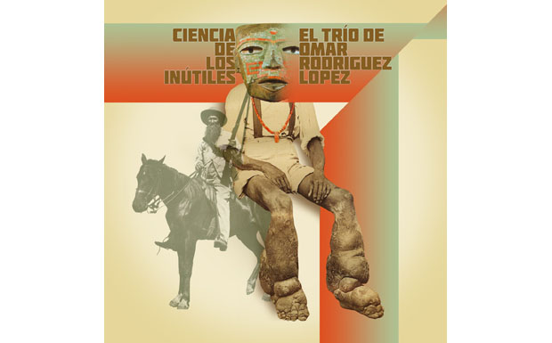 El Trio De Omar Rodriguez Lopez - Cienca de los Inútiles