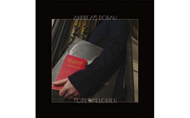 Andreas Dorau - Todesmelodien