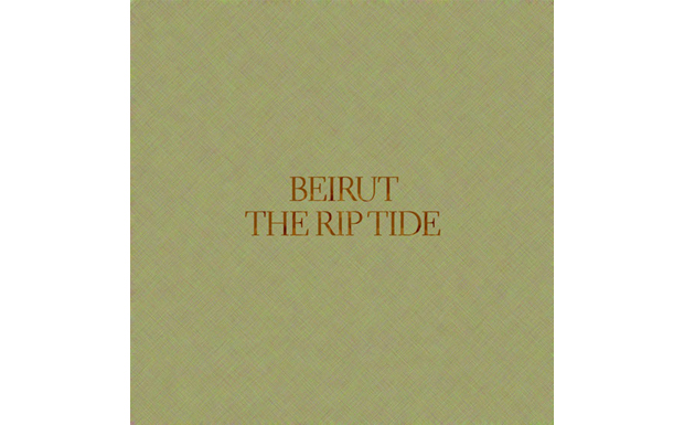 Beirut - The Rip Tide