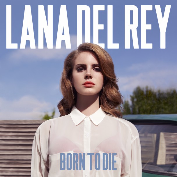 Lana Del Rey - Bor To Die