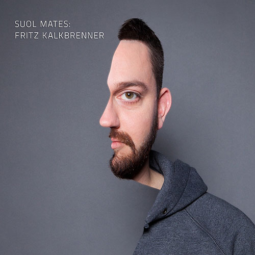 Fritz Kalkbrenner - Suol Mates