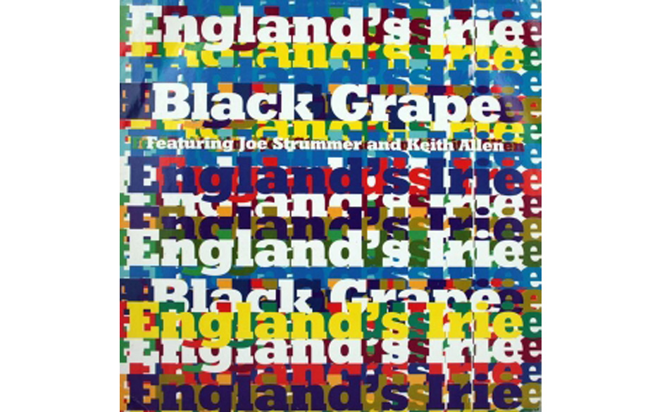 10. Black Grape feat. Joe Strummer & Keith Allen „ England´s Irie“ (1996)