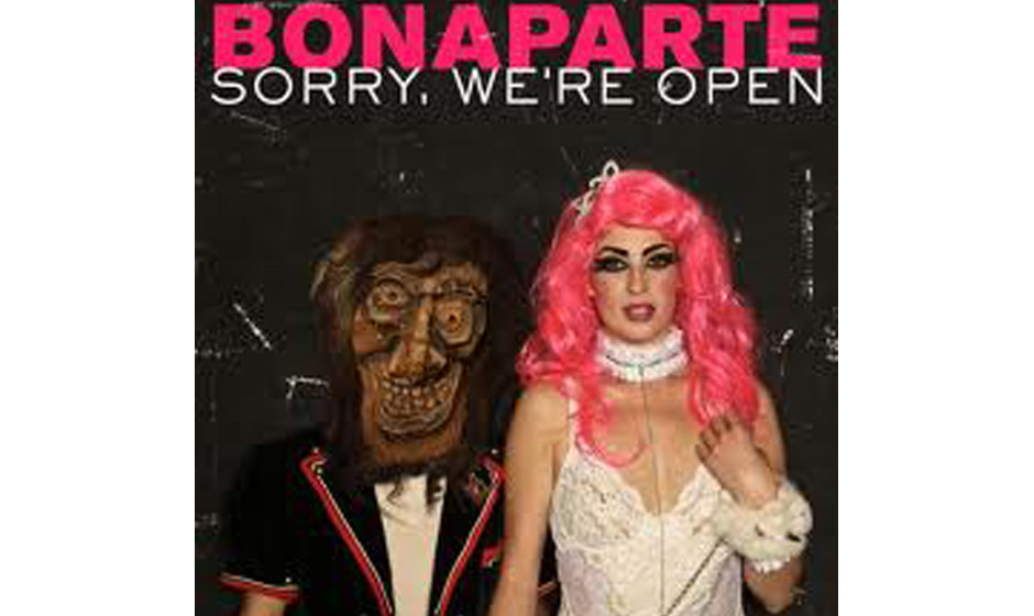 Bonaparte 'Sorry, We're Open'