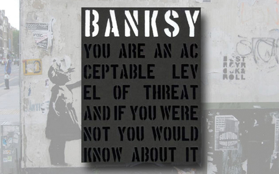 Banksy_Your Are An Acceptable Level Of Threat_3.jpg