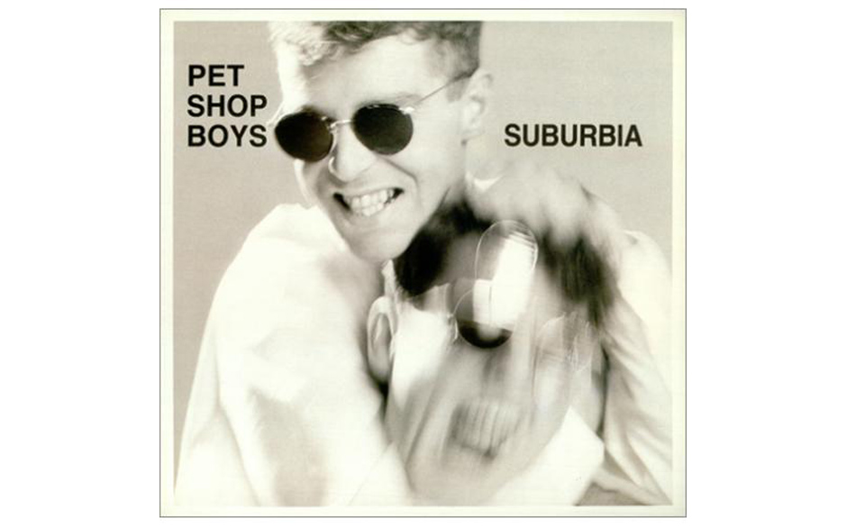 Platz 4: Suburbia - Die Pet Shop Boys und ihre Version des Kitchen Sink Realism. Als Coverversion einige Jahre später ein...