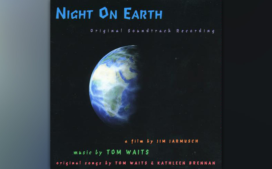 Platz 7: Tom Waits "Night On Earth"