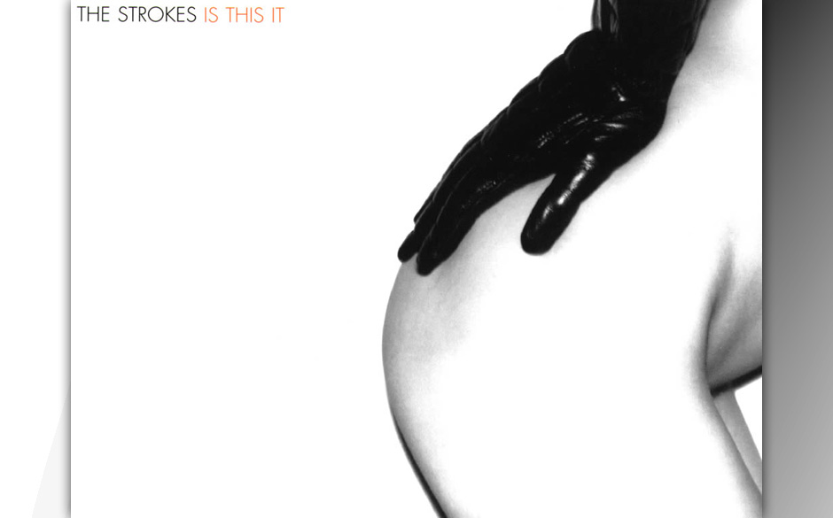 The Strokes – "Is This It" (2001). Ein Haufen von Models und Kunsthochschülern und sonstigen Ratten und Schmeißfliegen...
