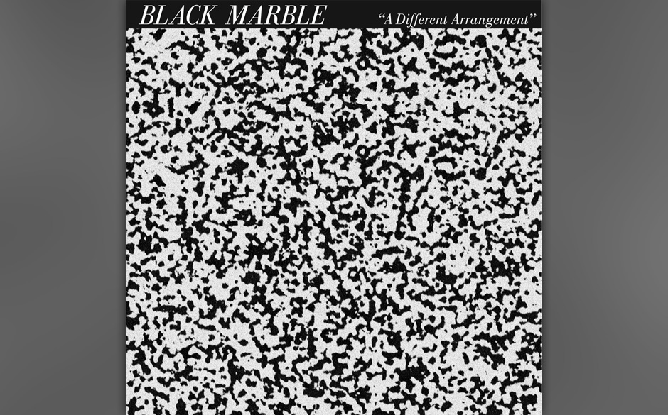 Black Marble – A Different Arrangement (5.10.)