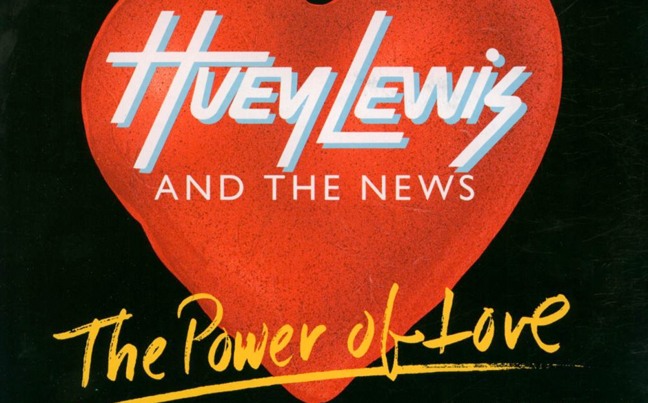 Huey Lewis And The News - The Power Of Love