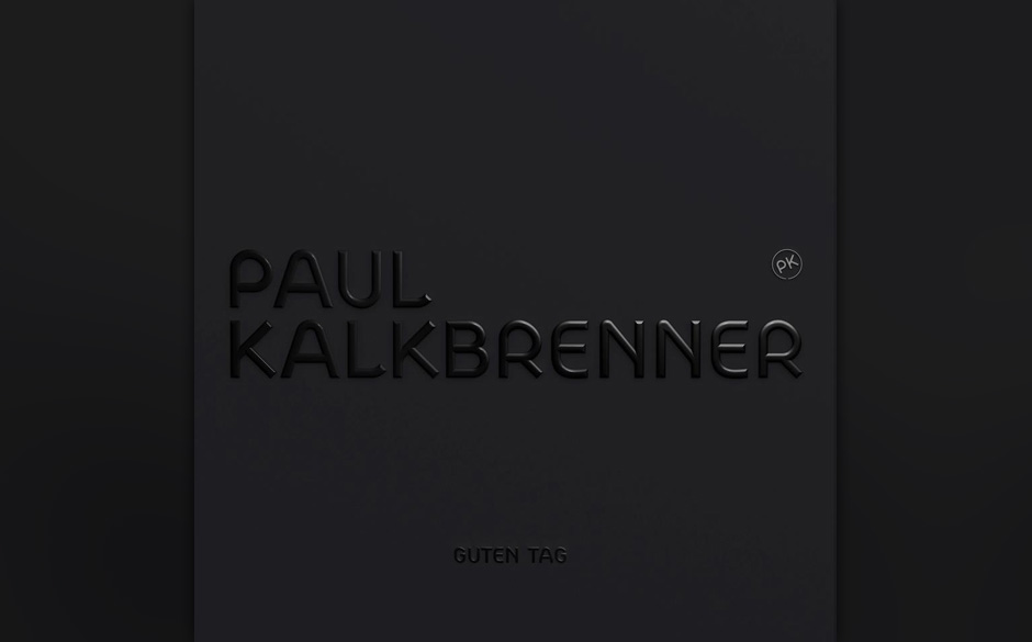 Paul Kalkbrenner: Guten Morgen