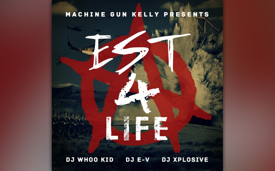 Machine Gun Kelly	Est 4 Life - Est 4 Life