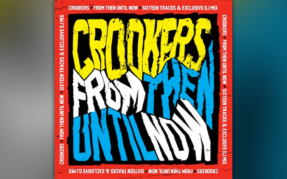 Crookers - From Then Until Now  Southern