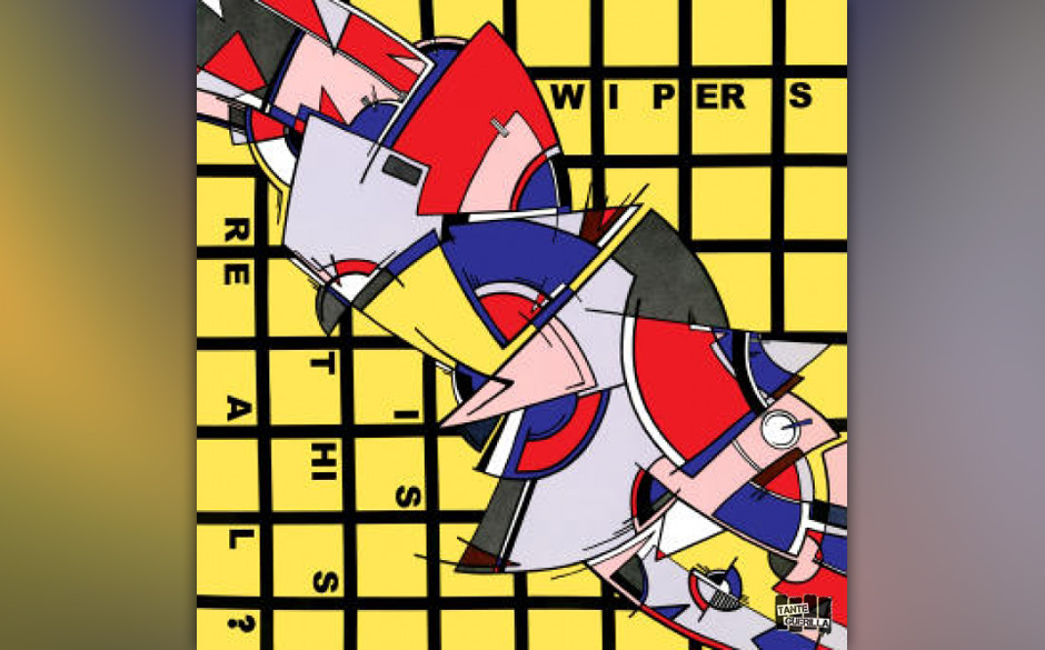 46. Wipers - Is This Real?