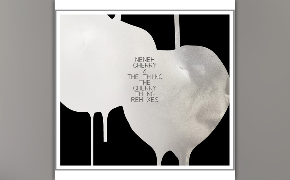 Neneh Cherry & The Thing - The Cherry Thing Remixes
