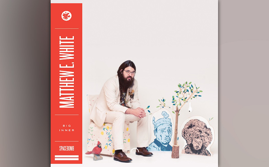 Matthew E. White - Big Inner