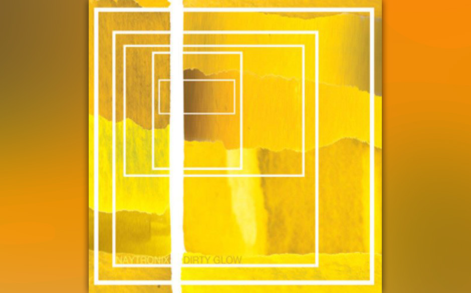 Naytronix "Dirty Glow"