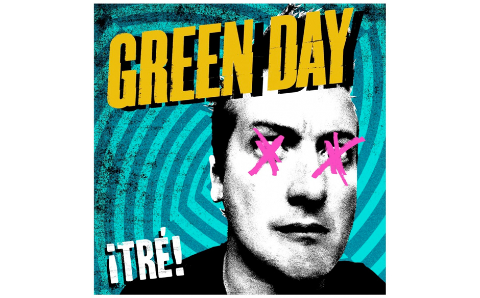 Green Day- Tré!