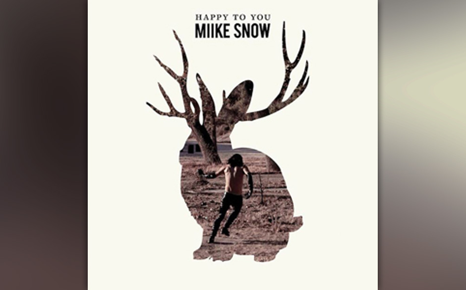 Platz 42: Miike Snow - Happy To You (609 Stimmen)
