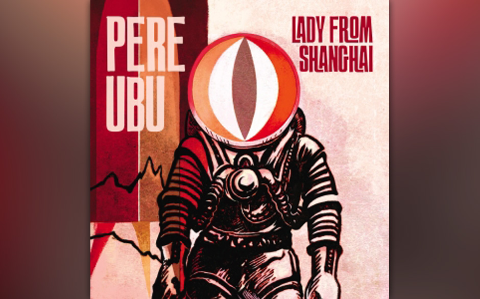 Ubu, Pere "Lady From Shanghai"