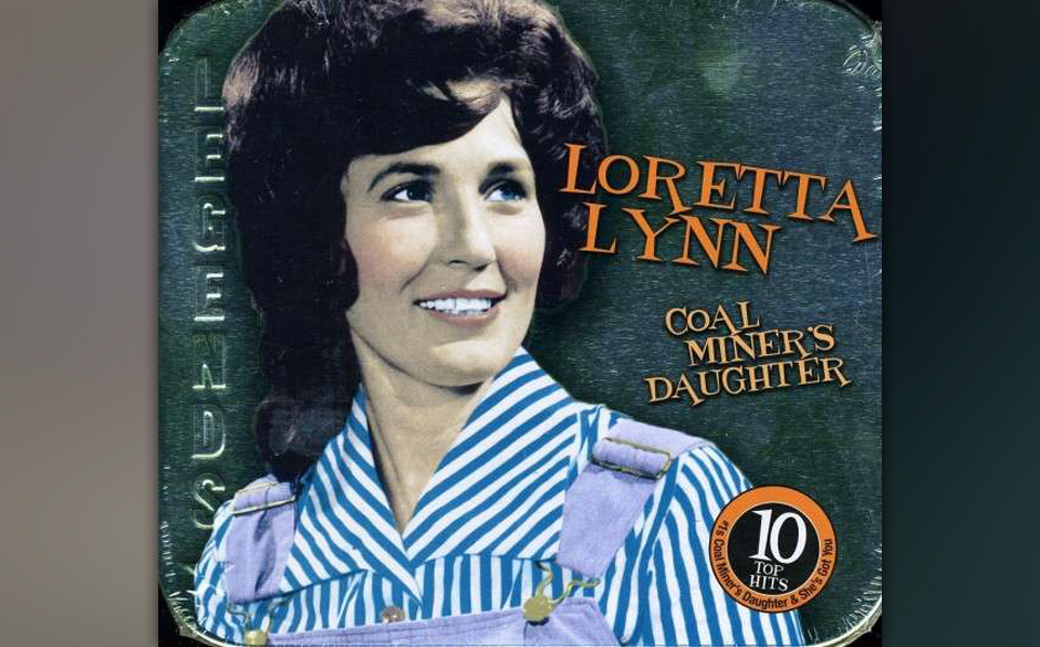 8. Loretta Lynn -  Coal Miner’s Daughter Zum Stream