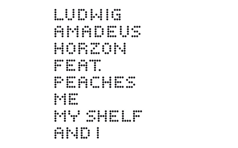 3. Ludwig Amadeus Horzon Feat. Peaches - Me, My Shelf & I Zum Video